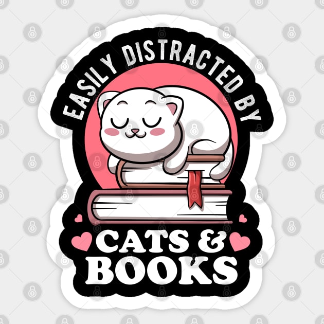 Easily Distracted By Cats & Books Lover Avid Reader Bookworm Sticker by MerchBeastStudio